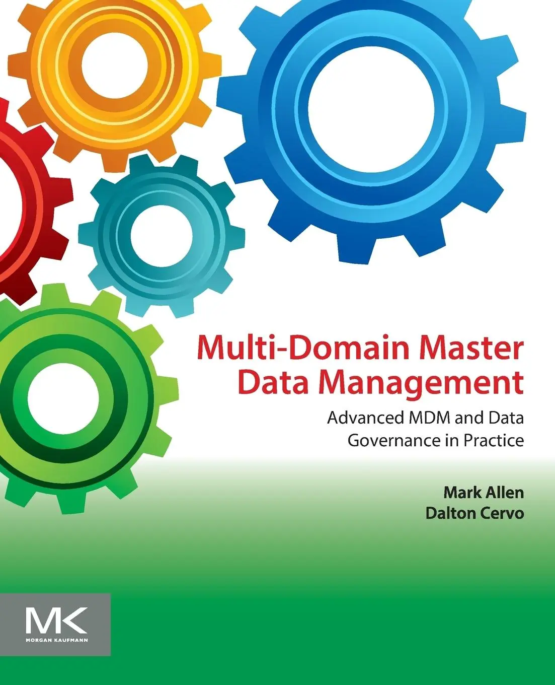 Cover: 9780128008355 | Multi-Domain Master Data Management | Dalton Cervo (u. a.) | Buch