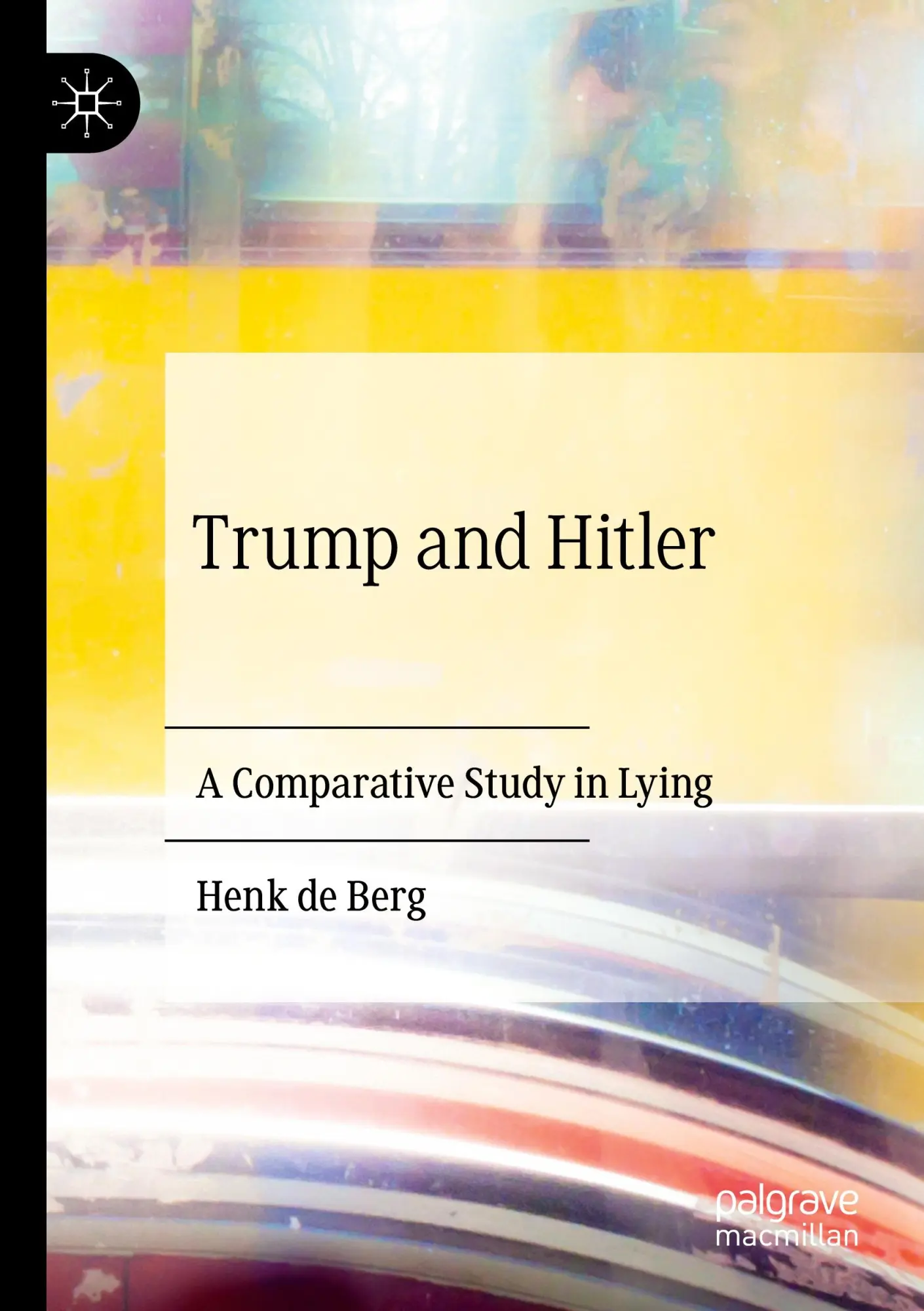 Cover: 9783031518355 | Trump and Hitler | A Comparative Study in Lying | Henk De Berg | Buch