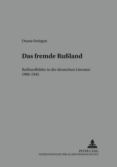 Cover: 9783631558355 | Das fremde Rußland | Oxana Swirgun | Taschenbuch | Deutsch
