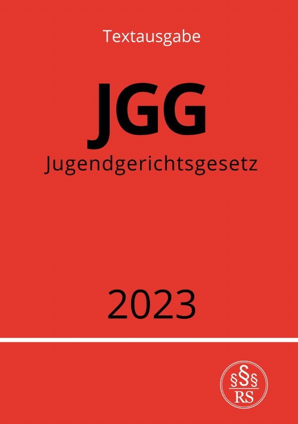 Cover: 9783757528355 | Jugendgerichtsgesetz - JGG 2023 | DE | Ronny Studier | Taschenbuch
