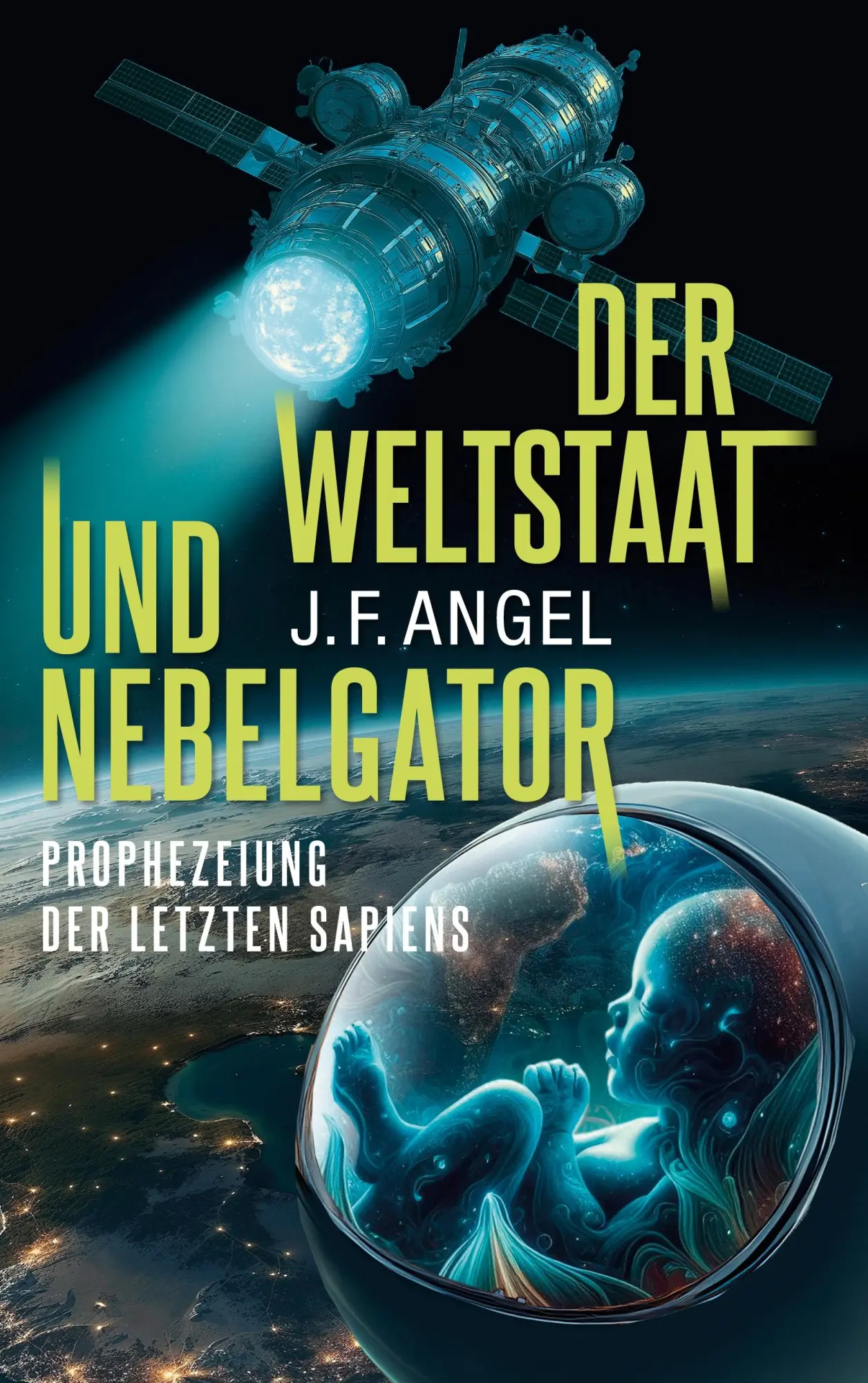 Cover: 9783759748355 | Der Weltstaat und Nebelgator | Prophezeiung der letzten Sapiens | Buch