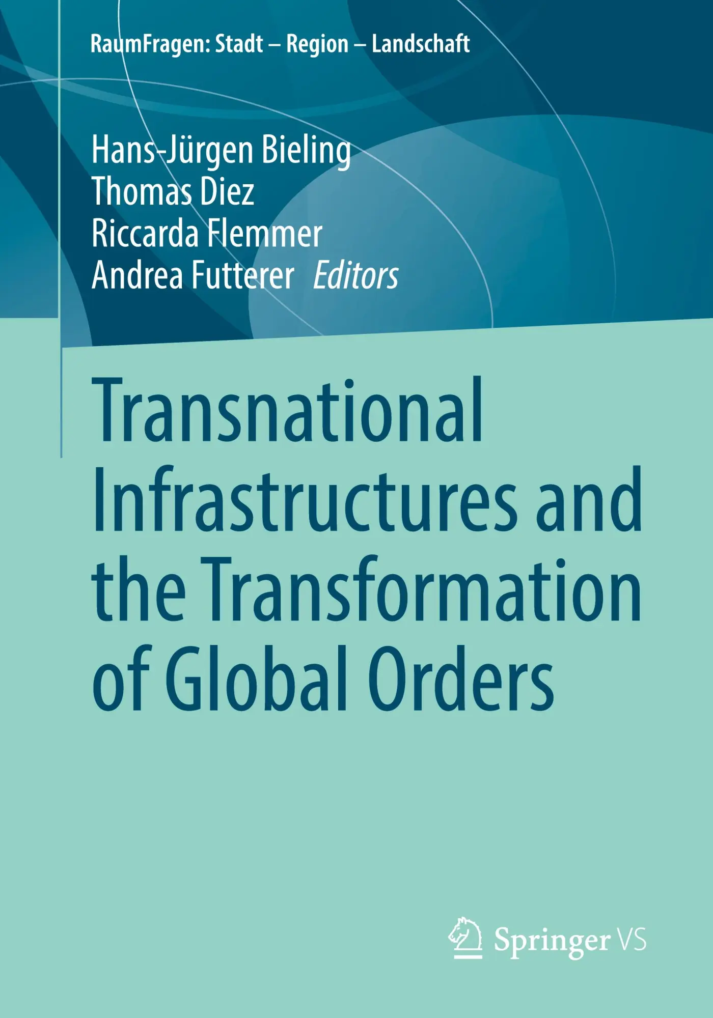 Cover: 9783031748455 | Transnational Infrastructures and the Transformation of Global Orders