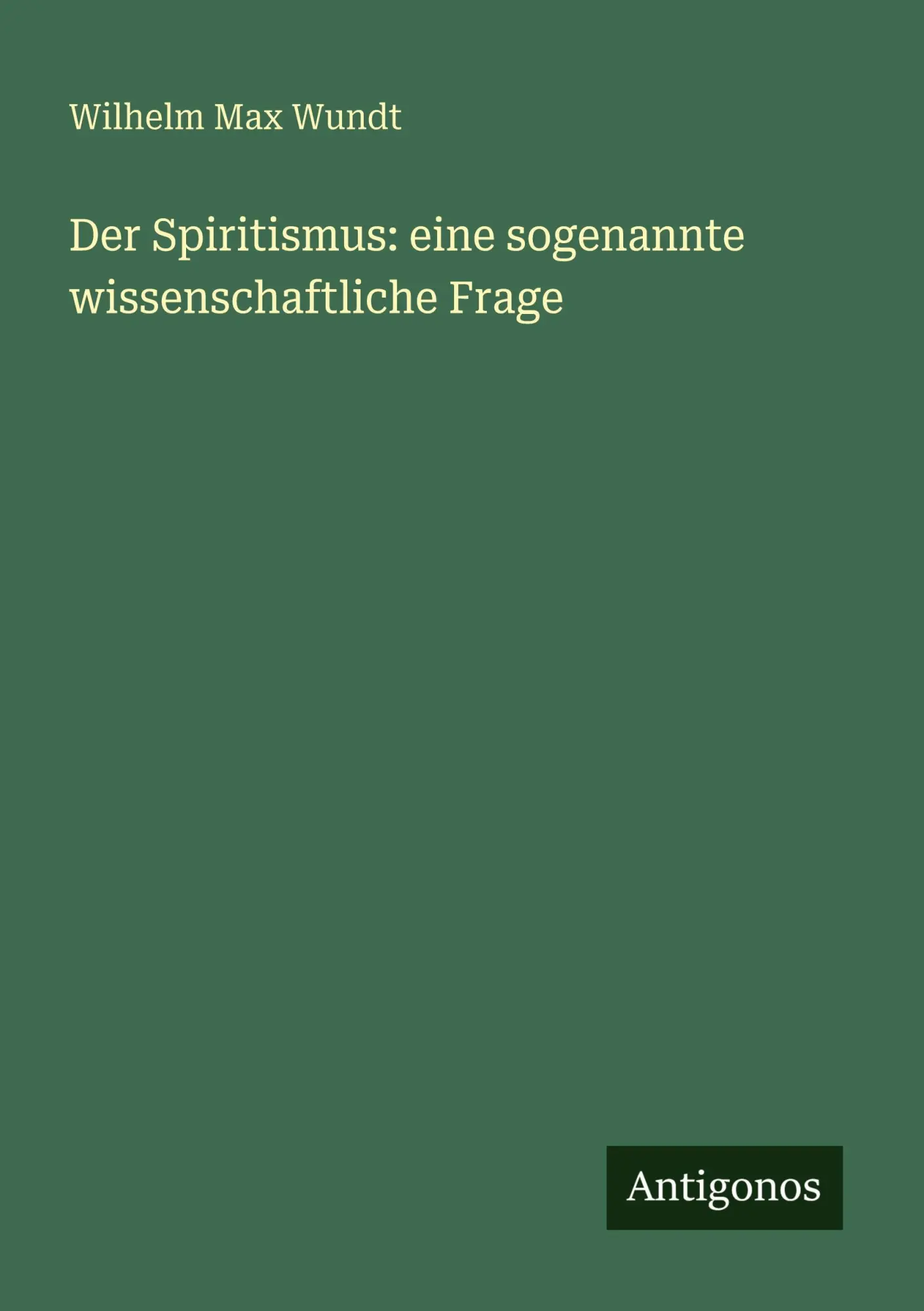 Cover: 9783386958455 | Der Spiritismus: eine sogenannte wissenschaftliche Frage | Wundt