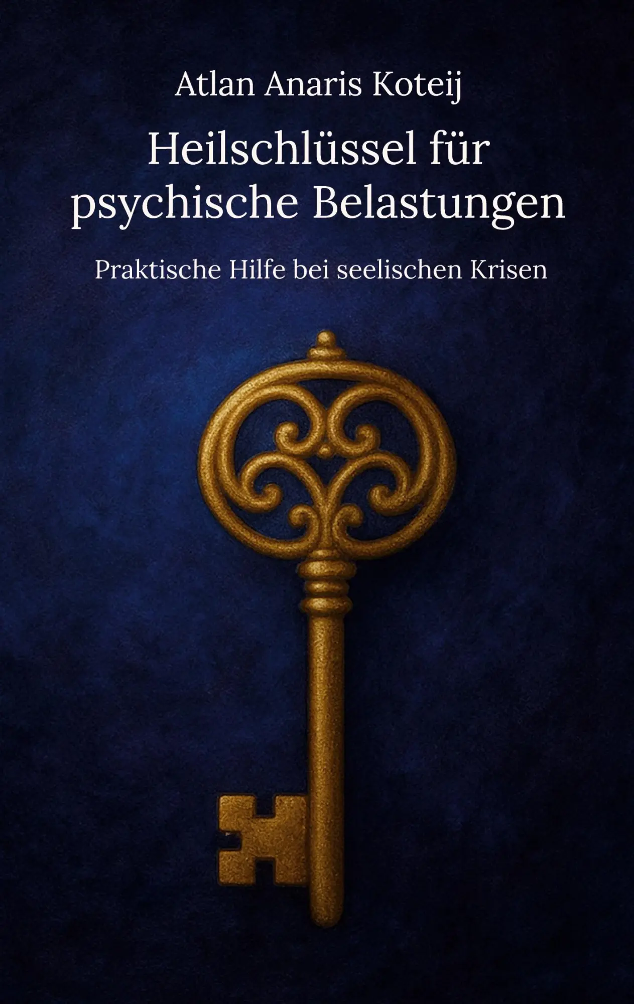 Heilschlüssel für psychische Belastungen: Praktische Hilfe bei seelischen Krisen