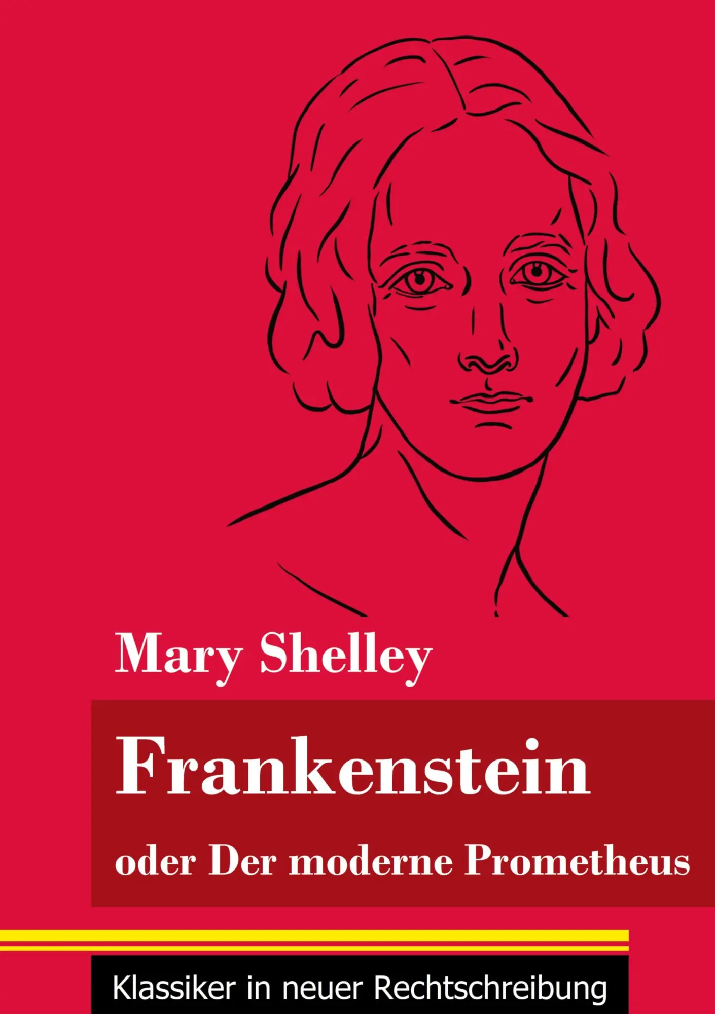 Cover: 9783847848455 | Frankenstein oder Der moderne Prometheus | Mary Shelley | Taschenbuch