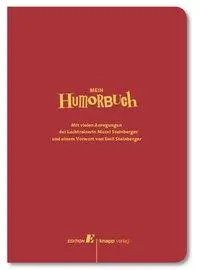 Cover: 9783905638455 | Mein Humorbuch | Mit einem Vorwort von Emil Steinberger | Steinberger