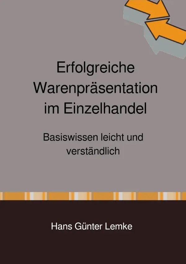 Cover: 9783753168555 | Erfolgreiche Warenpräsentation im Einzelhandel | hans günter lemke