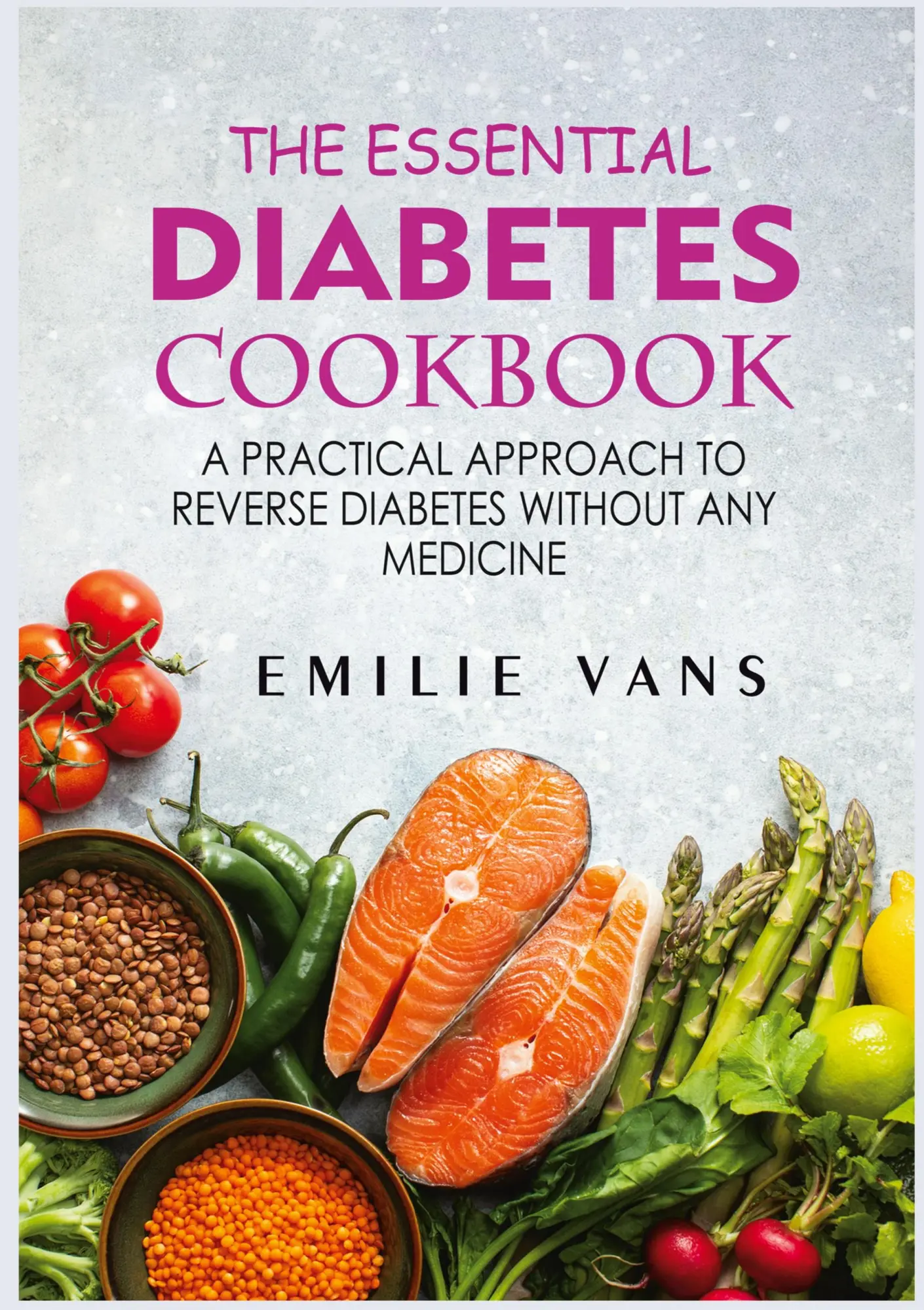 Cover: 9783755768555 | The Essential Diabetes Cookbook | Emilie Vans | Taschenbuch | Englisch
