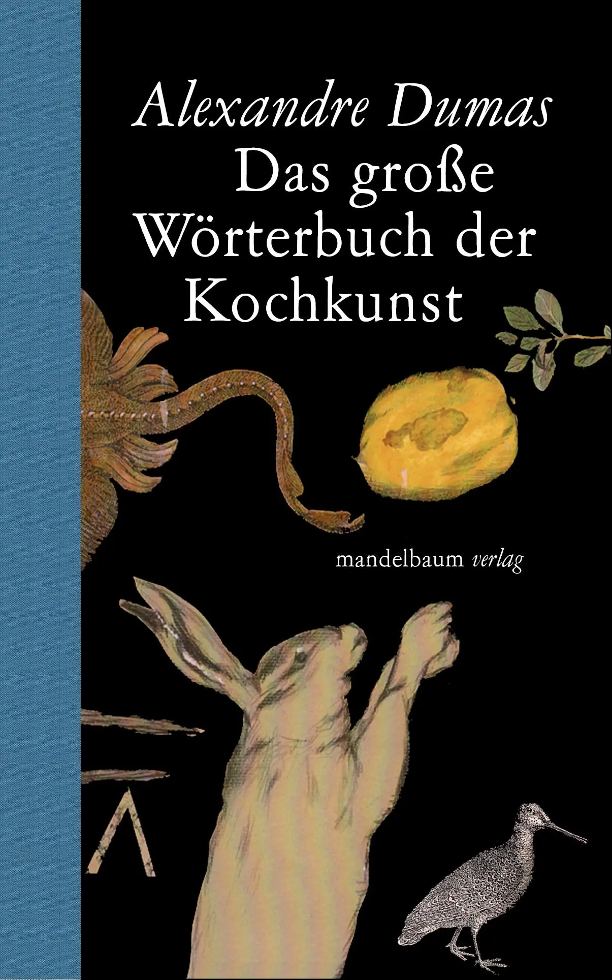 Cover: 9783854768555 | Das große Wörterbuch der Kochkunst | Alexandre Dumas | Buch | 676 S.