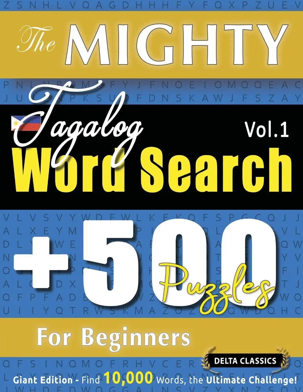 Cover: 9798349048555 | THE MIGHTY TAGALOG WORD SEARCH - 500 PUZZLES FOR BEGINNERS - DELTA...