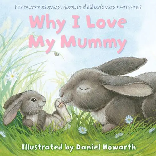 Cover: 9780007508655 | Why I Love My Mummy | Daniel Howarth | Taschenbuch | Englisch | 2015