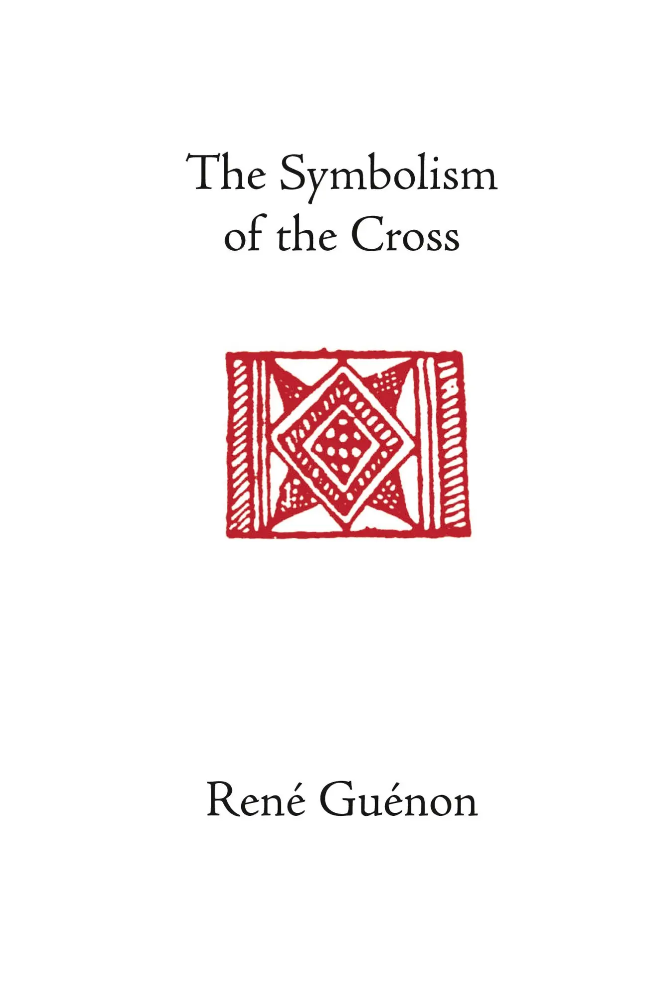 Cover: 9780900588655 | The Symbolism of the Cross | Rene Guenon | Taschenbuch | Englisch