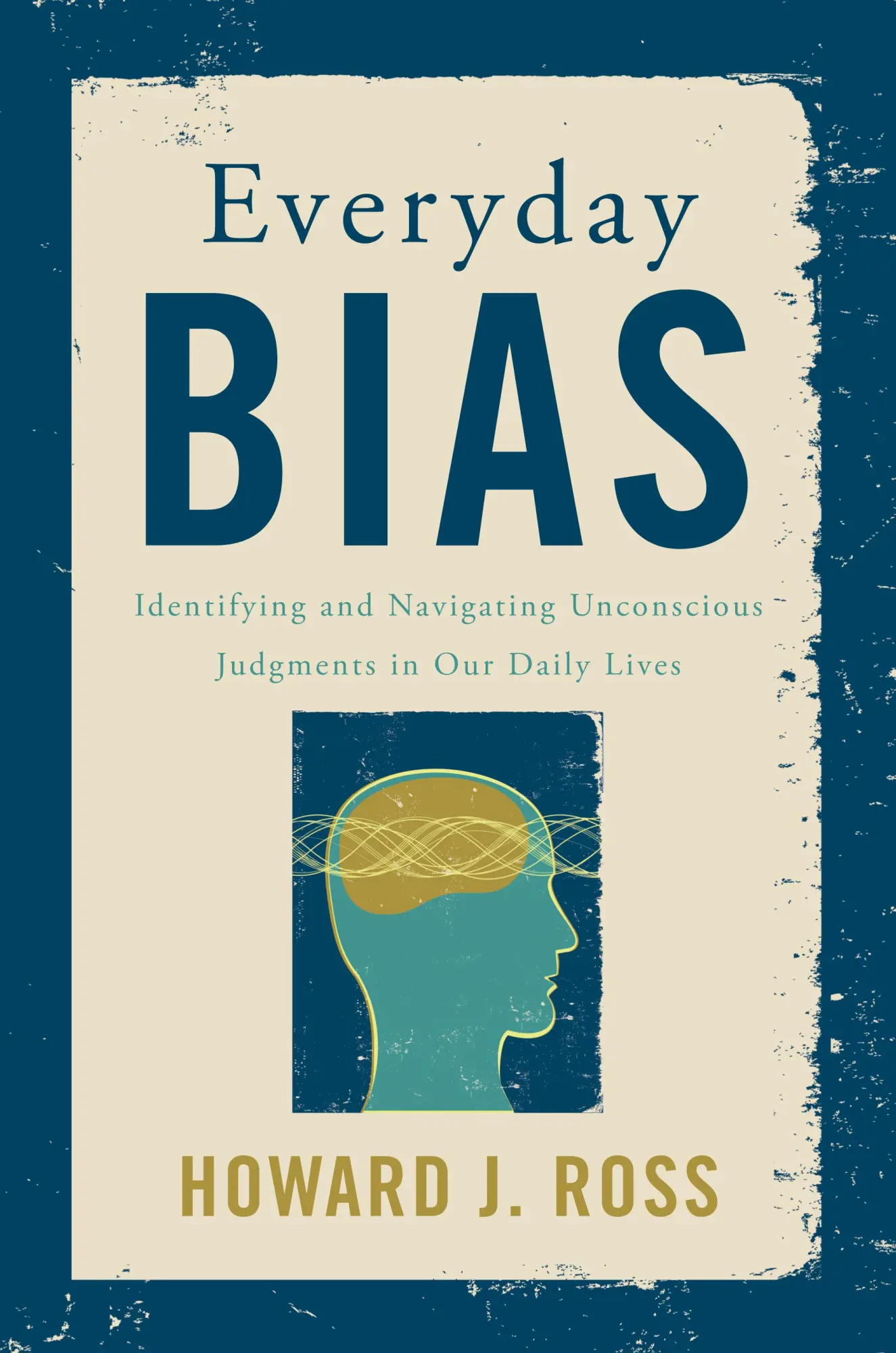 Cover: 9781442258655 | Everyday Bias | Howard J Ross | Buch | Gebunden | Englisch | 2020