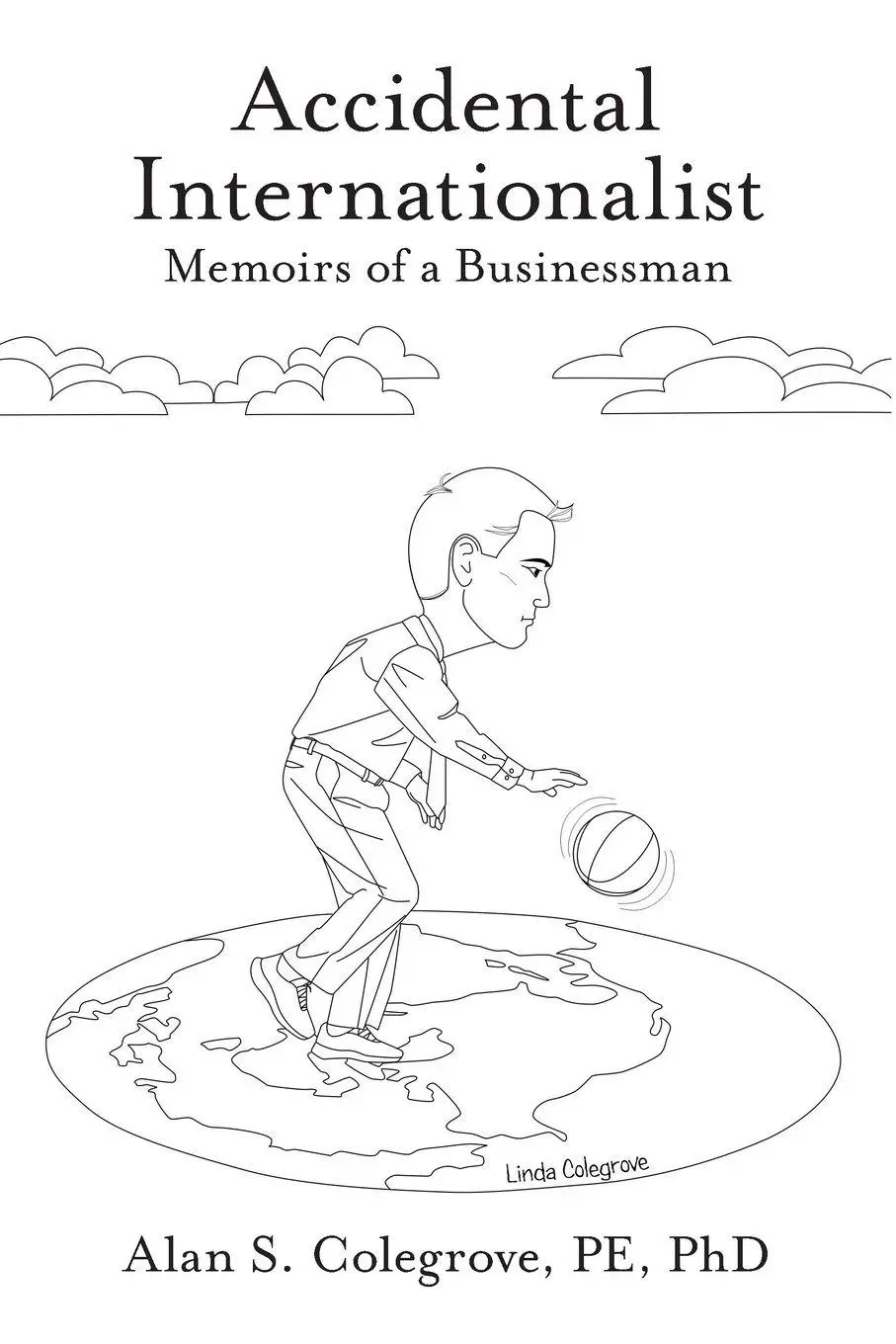 Cover: 9781480878655 | Accidental Internationalist | Memoirs of a Businessman | Pe | Buch