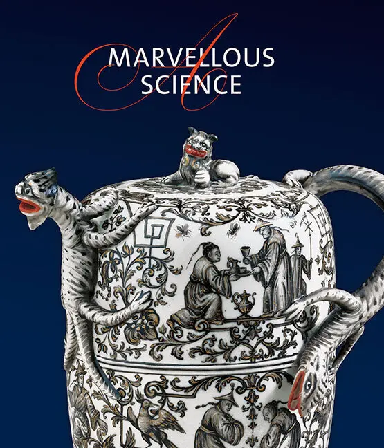 Cover: 9783954988655 | A Marvellous Science | Passion for Porcelain in Baroque Vienna | Buch