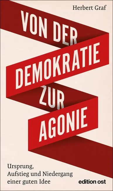 Cover: 9783360018755 | Von der Demokratie zur Agonie | Herbert Graf | Taschenbuch | 336 S.