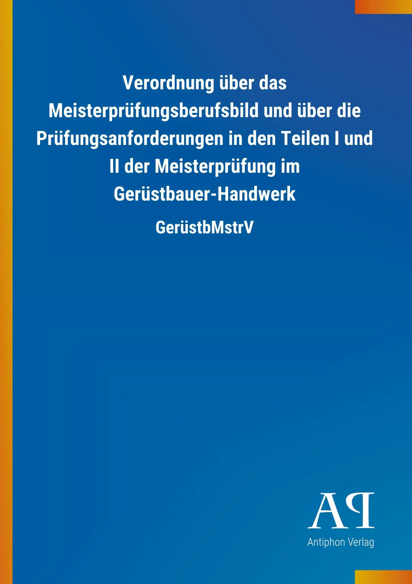 Cover: 9783731438755 | Verordnung über das Meisterprüfungsberufsbild und über die...