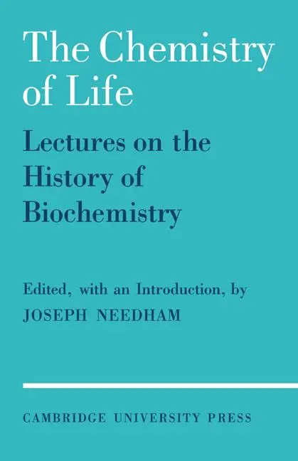 Cover: 9780521088855 | The Chemistry of Life | Eight Lectures on the History of Biochemistry
