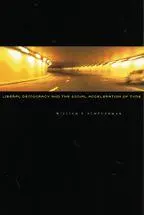 Cover: 9780801878855 | Liberal Democracy and the Social Acceleration of Time | Scheuerman