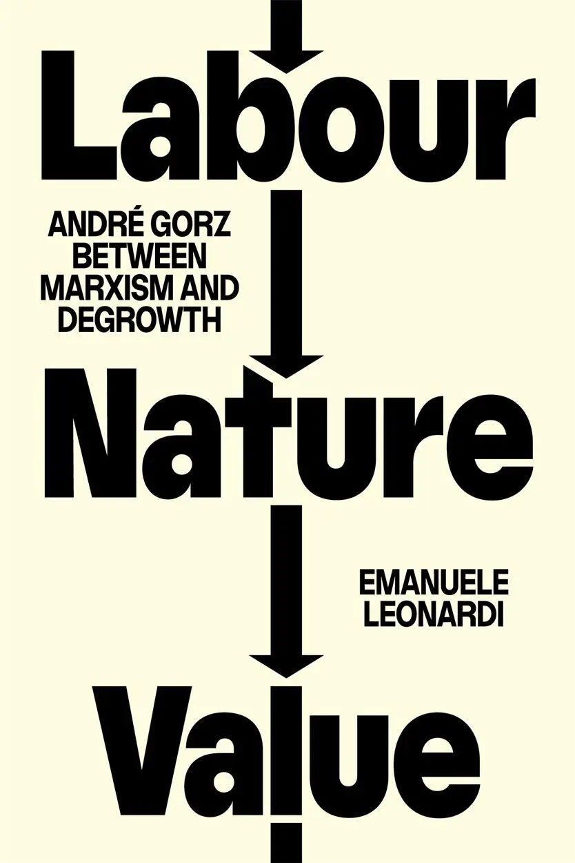 Cover: 9781804298855 | Labour, Nature, Value | André Gorz between Marxism and Degrowth | Buch