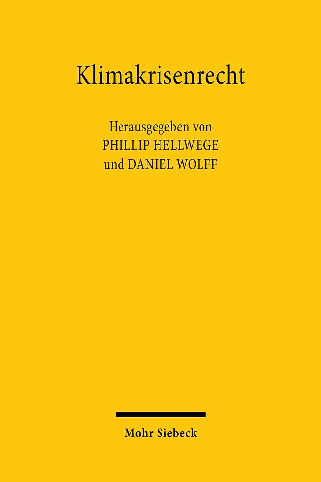 Cover: 9783161638855 | Klimakrisenrecht | Phillip Hellwege (u. a.) | Taschenbuch | IX | 2024