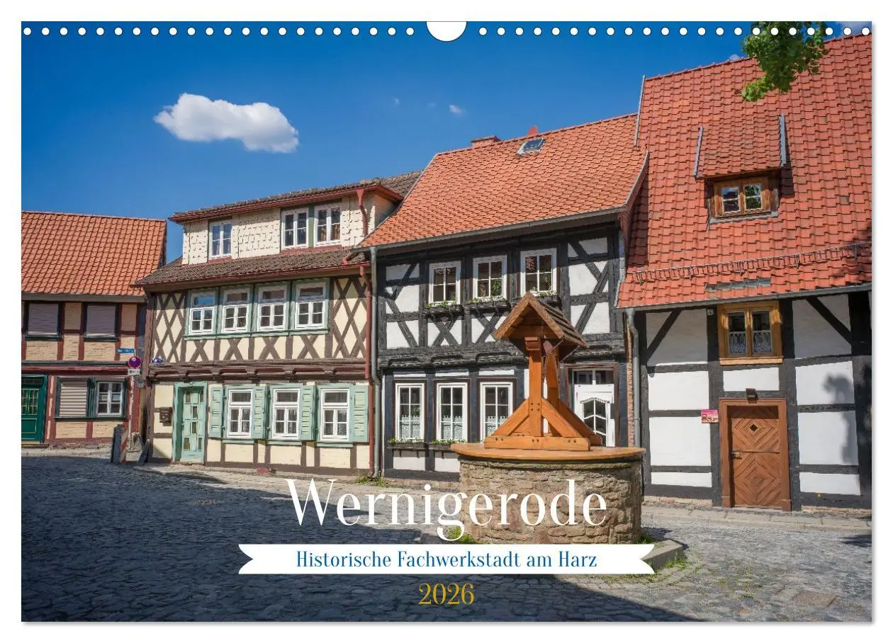 Cover: 9783516458855 | Wernigerode - Historische Fachwerkstadt am Harz (Wandkalender 2026...