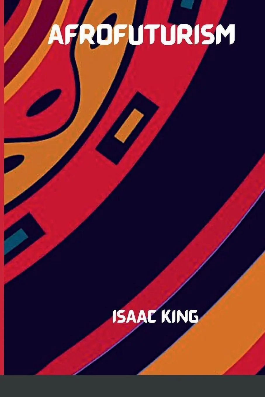 Cover: 9798330278855 | THE FUTURE IS BLACK AFROFUTURISM | Isaac King | Taschenbuch | Englisch
