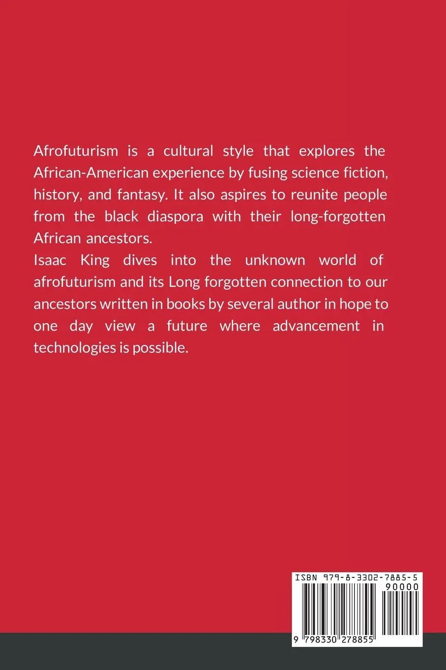 Rückseite: 9798330278855 | THE FUTURE IS BLACK AFROFUTURISM | Isaac King | Taschenbuch | Englisch