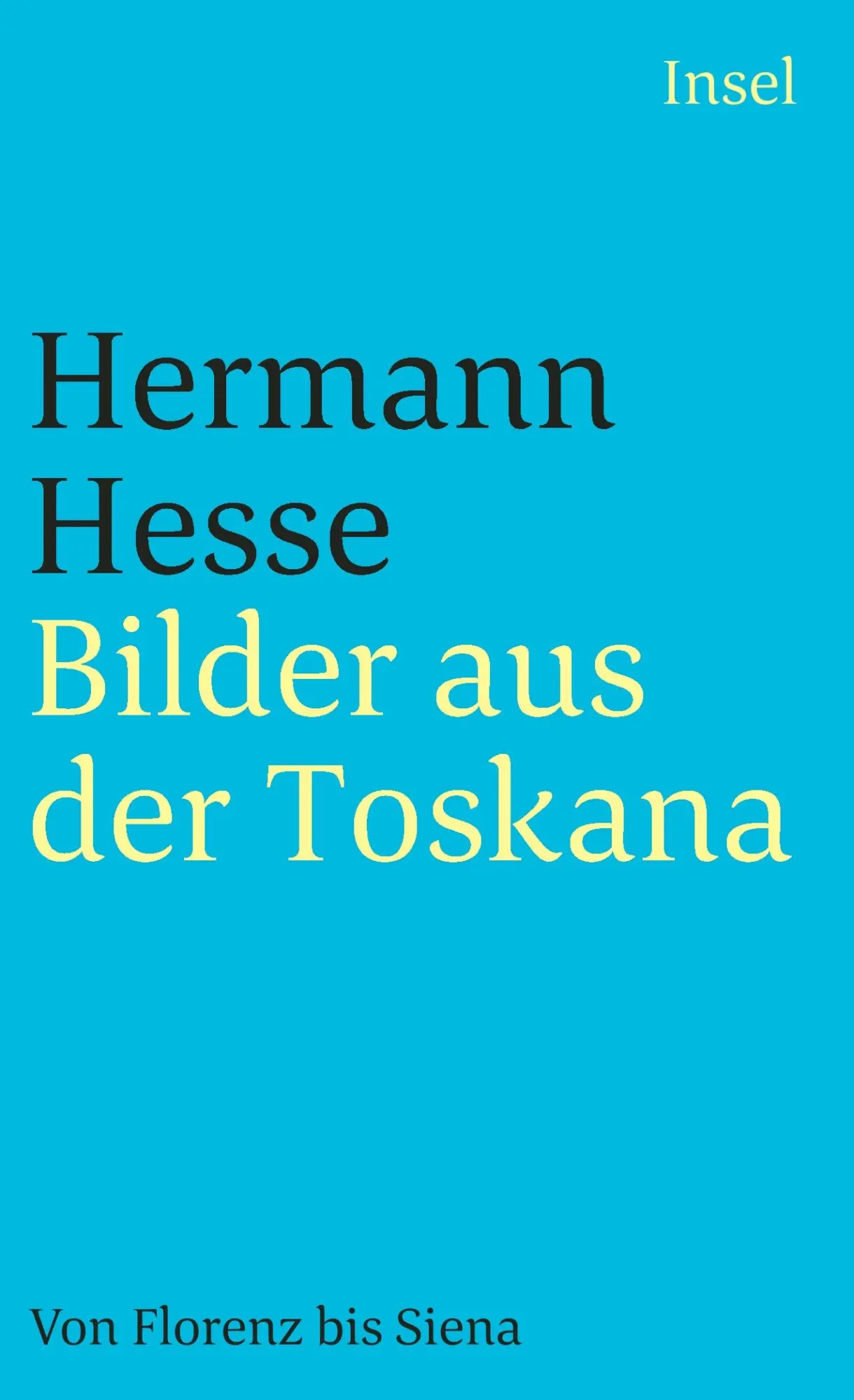 Cover: 9783458348955 | Bilder aus der Toskana | Hermann Hesse | Taschenbuch | 148 S. | 2006