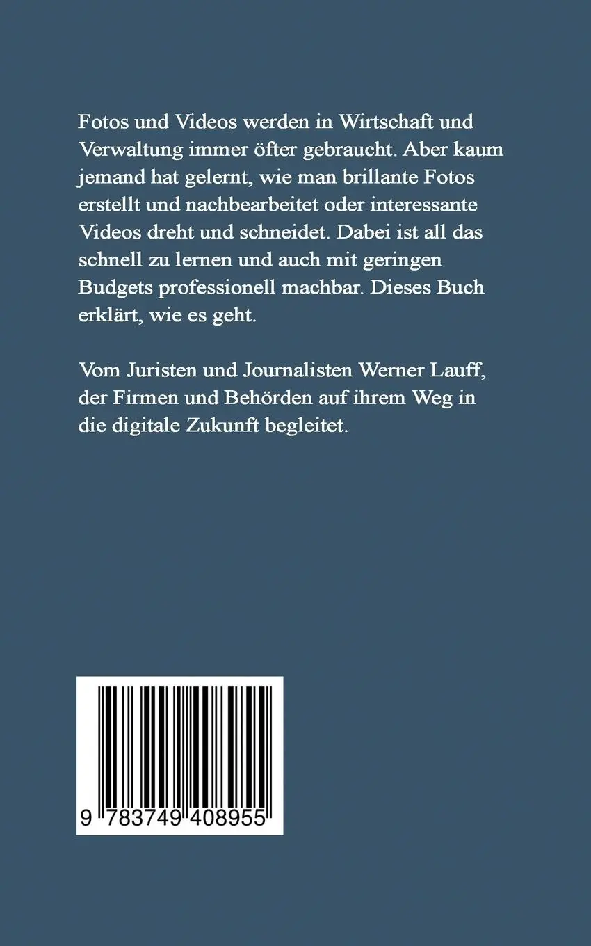 Rückseite: 9783749408955 | Fotos und Videos professionell erstellen | Werner Lauff | Taschenbuch