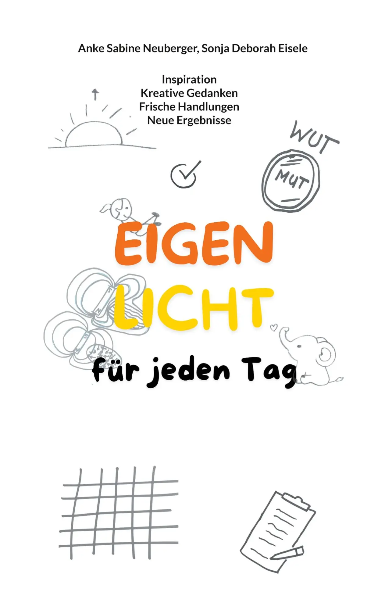 Cover: 9783769378955 | Eigenlicht | für jeden Tag | Anke Sabine Neuberger (u. a.) | Buch