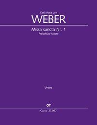Cover: 9790007188955 | Missa sancta No. 1 E-flat major | Freischütz-Messe WeV A.2 | Weber