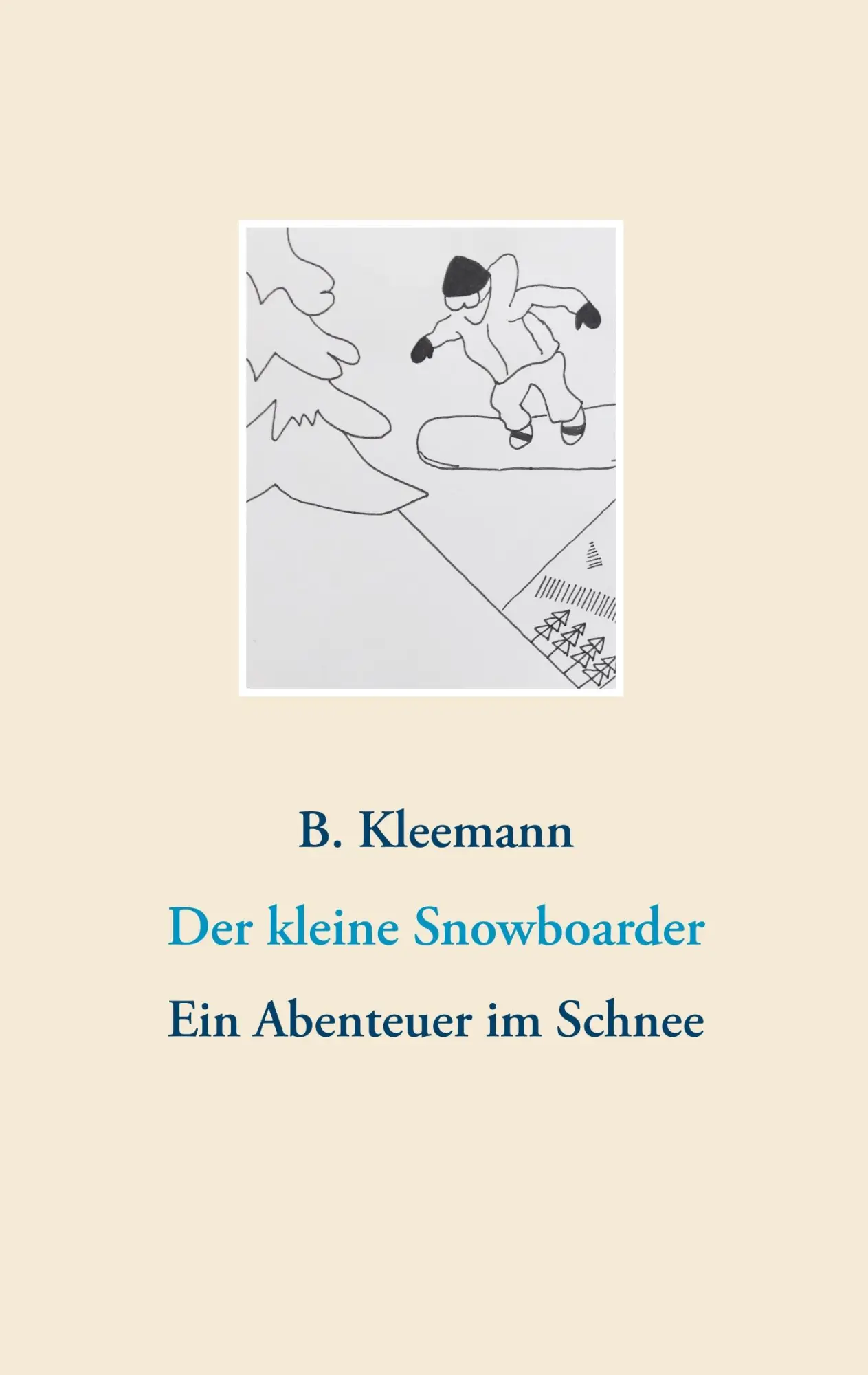 Cover: 9783746019055 | Der kleine Snowboarder | Ein Abenteuer im Schnee | Birgit Kleemann