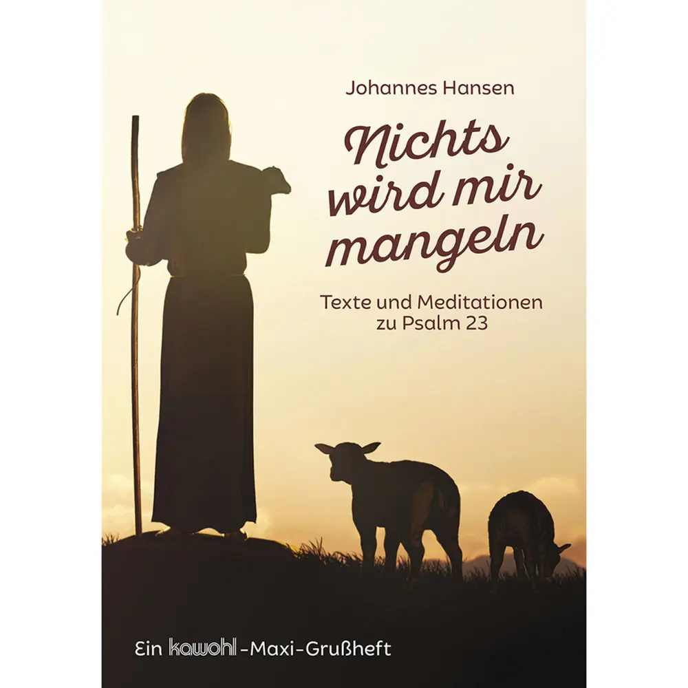 Cover: 9783863389055 | Nichts wird mir mangeln | Texte und Meditationen zu Psalm 23 | Hansen