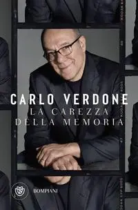 Cover: 9788830119055 | La carezza della memoria | Carlo Verdone | Taschenbuch | Tascabili