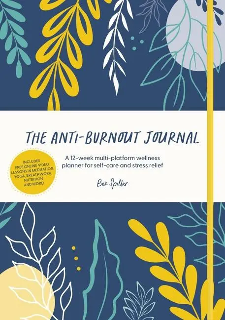 Cover: 9781446309155 | The Anti-Burnout Journal | Bex Spiller | Buch | Gebunden | Englisch