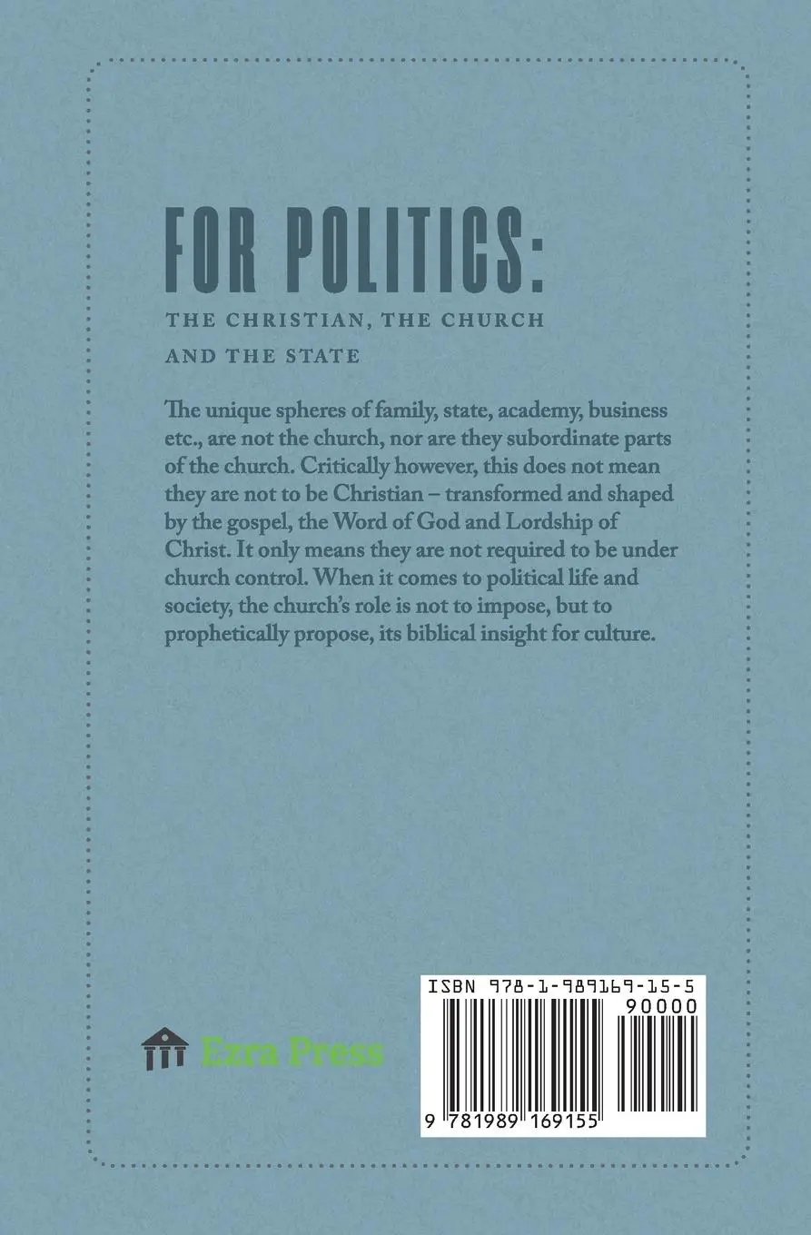 Rückseite: 9781989169155 | For Politics | The Christian, the Church and the State | Joseph Boot