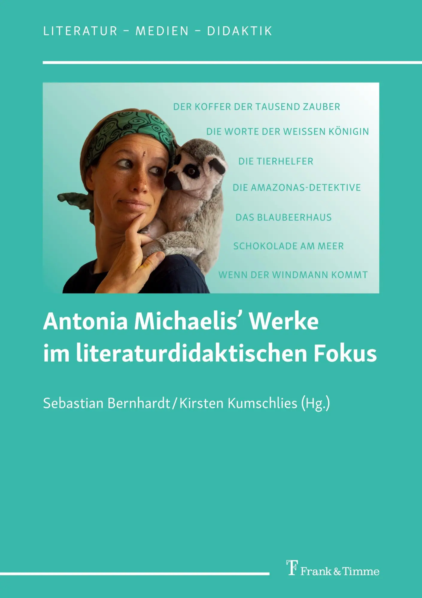 Cover: 9783732909155 | Antonia Michaelis' Werke im literaturdidaktischen Fokus | Taschenbuch