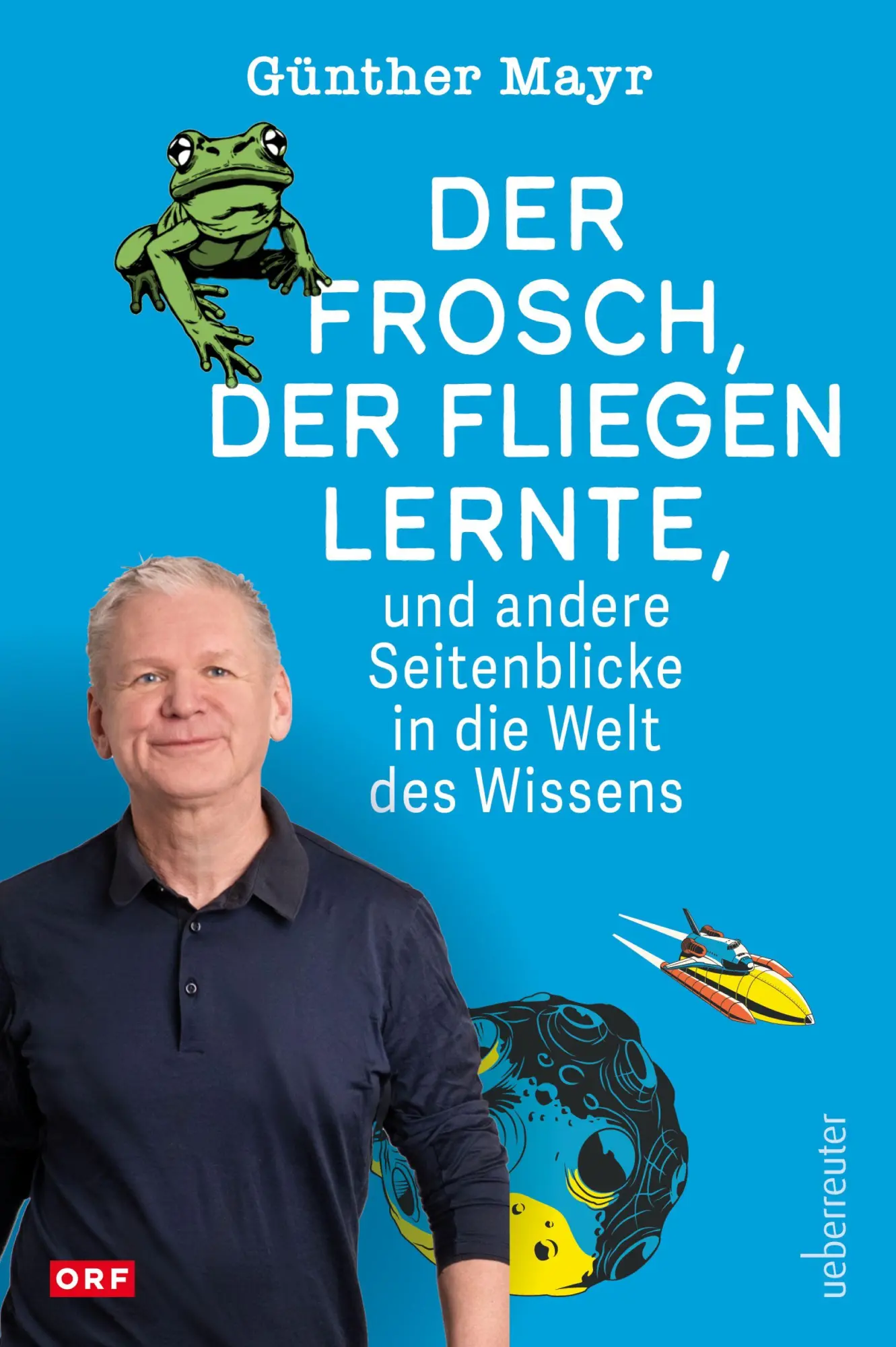Cover: 9783800079155 | Der Frosch, der fliegen lernte, und andere Seitenblicke in die Welt...
