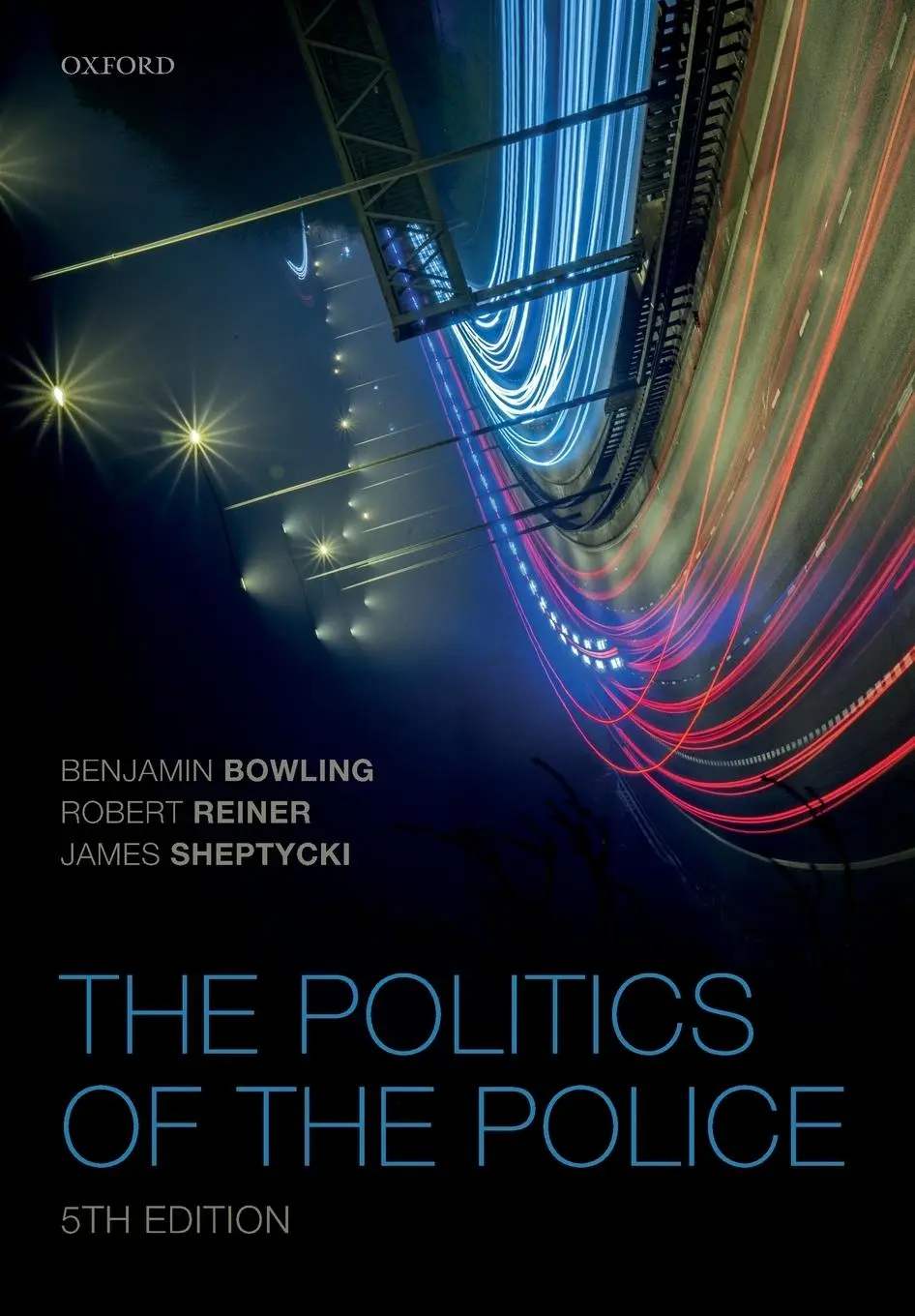 Cover: 9780198769255 | The Politics of the Police | Benjamin Bowling (u. a.) | Taschenbuch