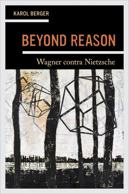 Cover: 9780520409255 | Beyond Reason | Wagner contra Nietzsche | Karol Berger | Taschenbuch