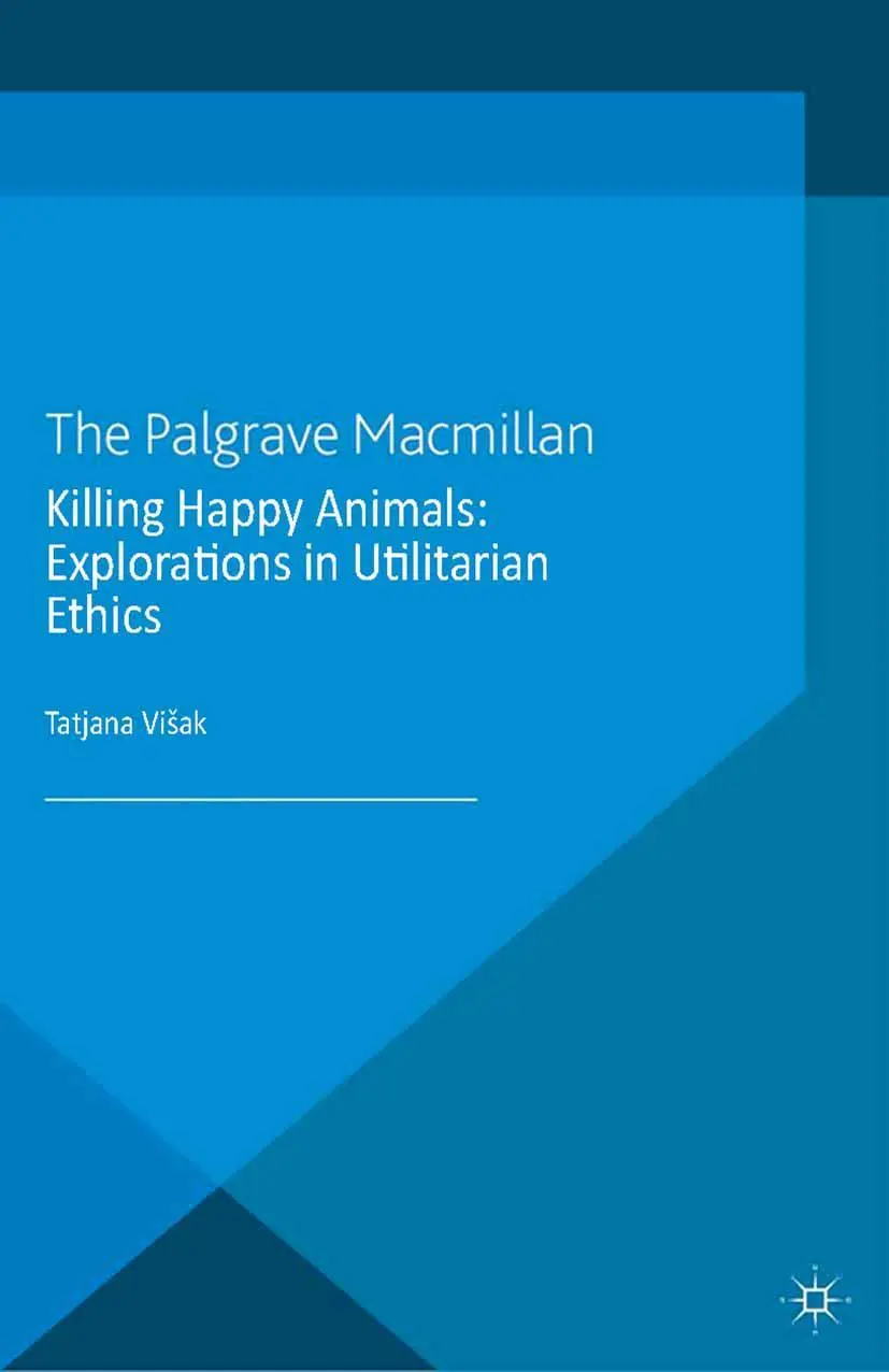 Cover: 9781349449255 | Killing Happy Animals: Explorations in Utilitarian Ethics | Loparo