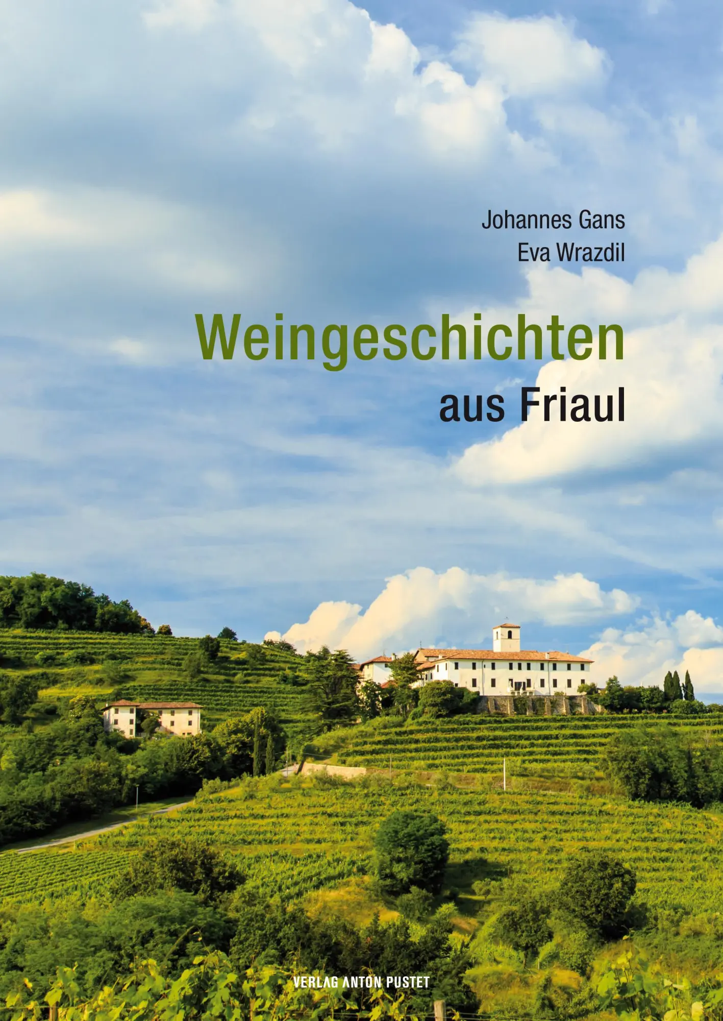 Cover: 9783702509255 | Weingeschichten aus Friaul | Johannes Gans | Buch | 160 S. | Deutsch