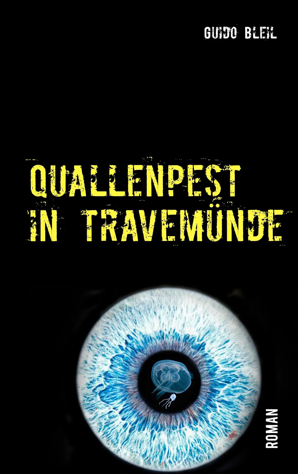 Cover: 9783738629255 | Quallenpest in Travemünde | Guido Bleil | Taschenbuch | 152 S. | 2016