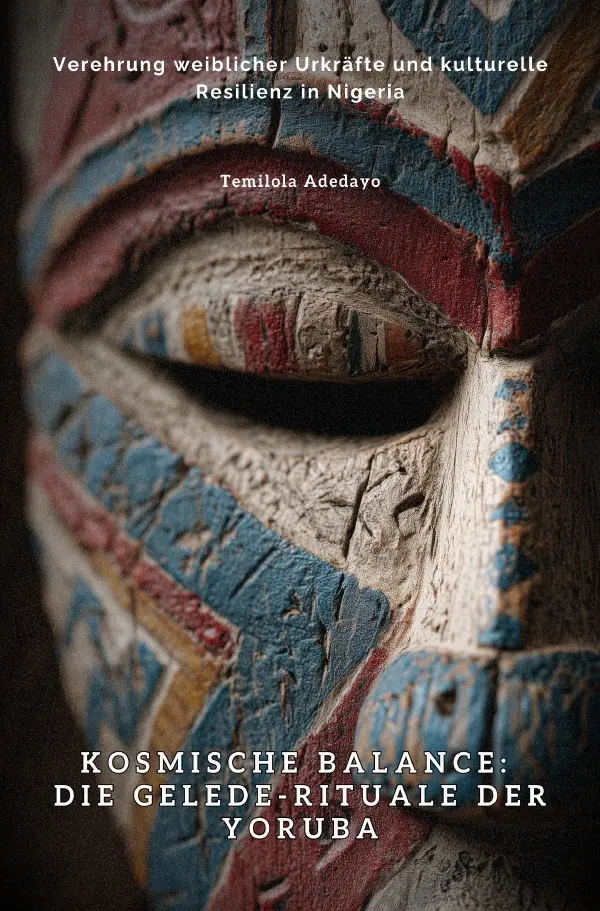 Cover: 9783819739255 | Kosmische Balance: Die Gelede-Rituale der Yoruba | Temilola Adedayo