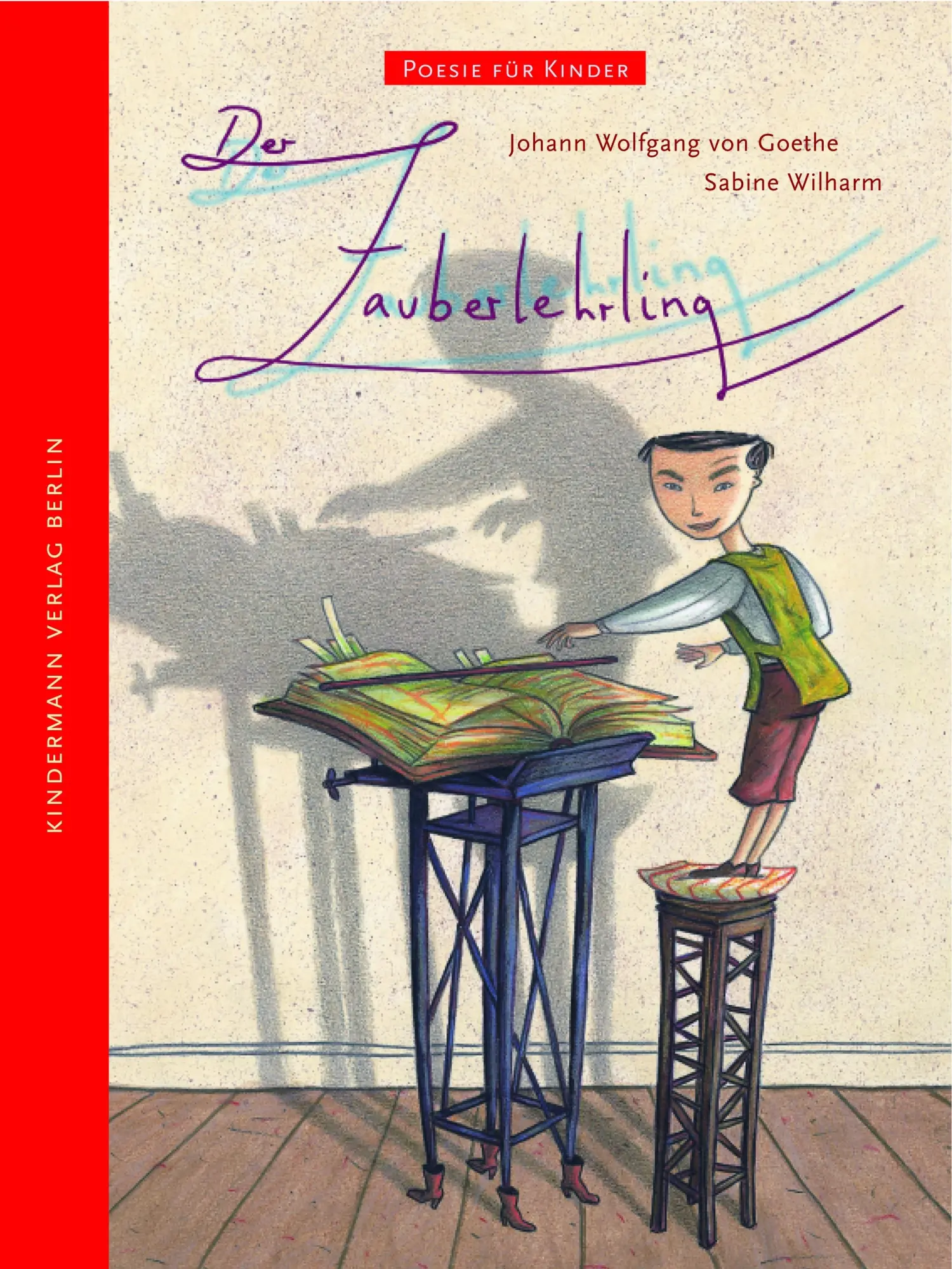 Cover: 9783934029255 | Der Zauberlehrling | Johann Wolfgang von Goethe | Buch | 24 S. | 2006 Cover: 9783934029255 | Der Zauberlehrling | Johann Wolfgang von Goethe | Buch | 24 S. | 2006