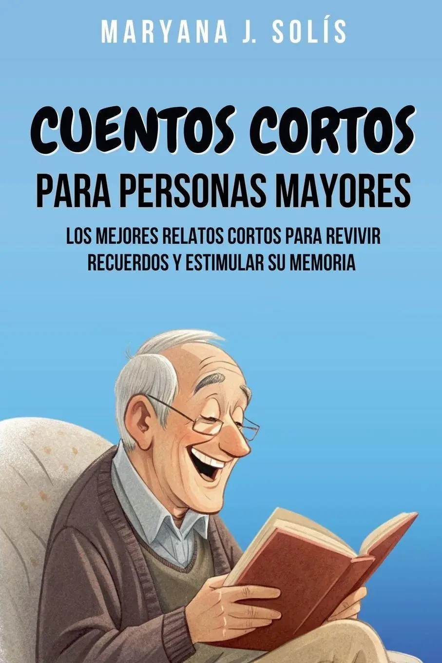 Cover: 9798230839255 | Cuentos Cortos Para Personas Mayores | Maryana J. Solís | Taschenbuch