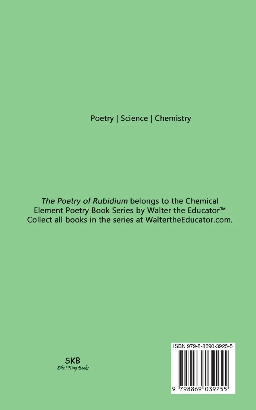 Rückseite: 9798869039255 | The Poetry of Rubidium | Walter the Educator | Taschenbuch | Englisch