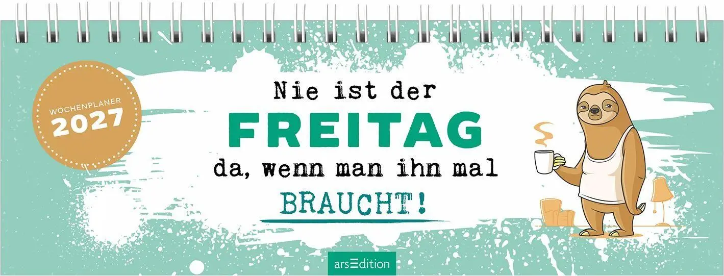 Cover: 4014489139355 | Tischkalender Nie ist der Freitag da, wenn man ihn braucht! 2027