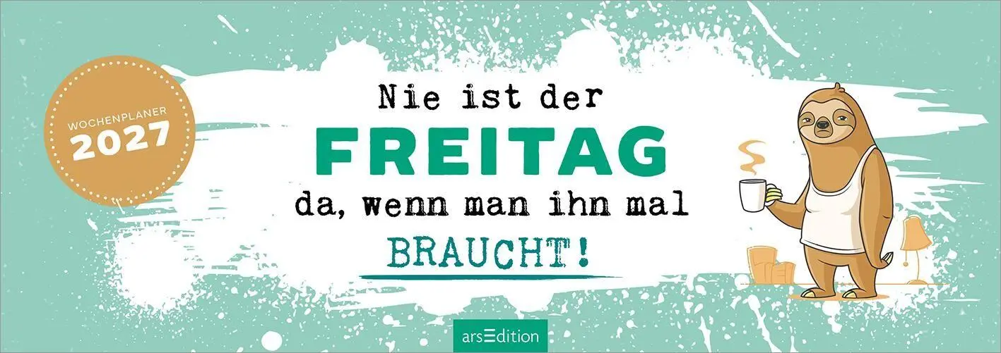 Bild: 4014489139355 | Tischkalender Nie ist der Freitag da, wenn man ihn braucht! 2027